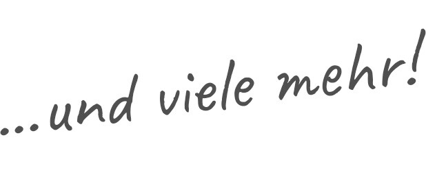 ...und viele mehr!